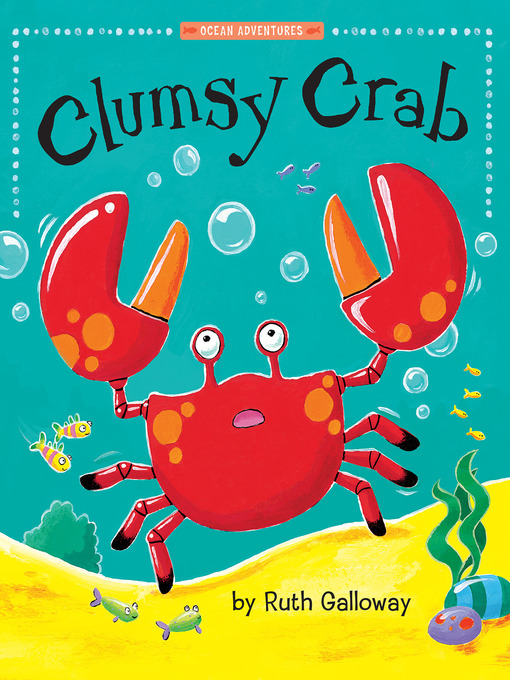 Title details for Clumsy Crab by Ruth Galloway - Available